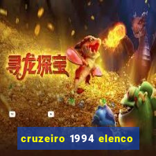 cruzeiro 1994 elenco